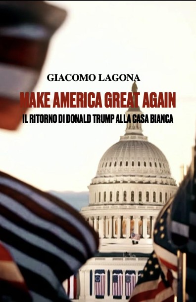 Copertina “Make America Great Again - Il ritorno di Donald Trump alla Casa Bianca”